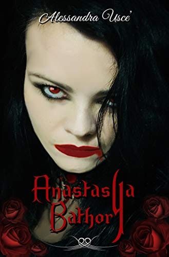 Recensione – Anastasya Bathory di Alessandra Uscè