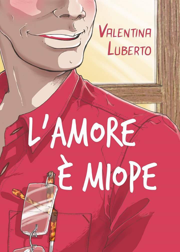 Segnalazione “L’amore è miope” di Valentina Luberto