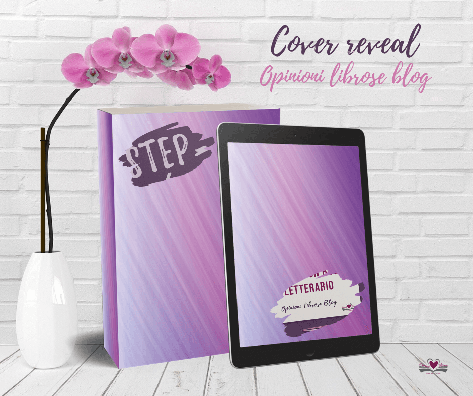 Segnalazione Step by step – Come creare e gestire un blog letterario di Opinioni Librose Blog