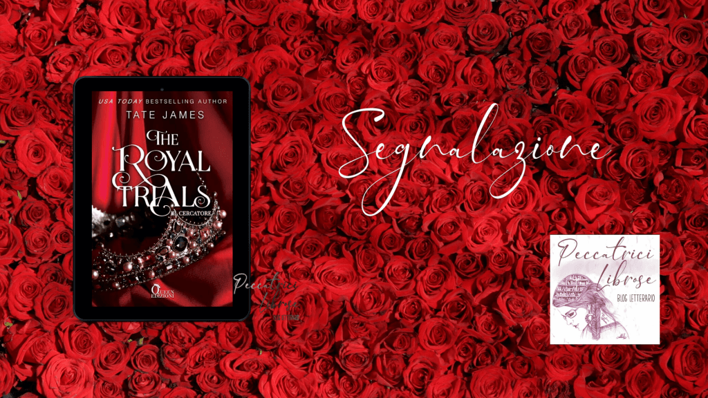 Segnalazione The Royal Trials – Il cercatore di Tate James