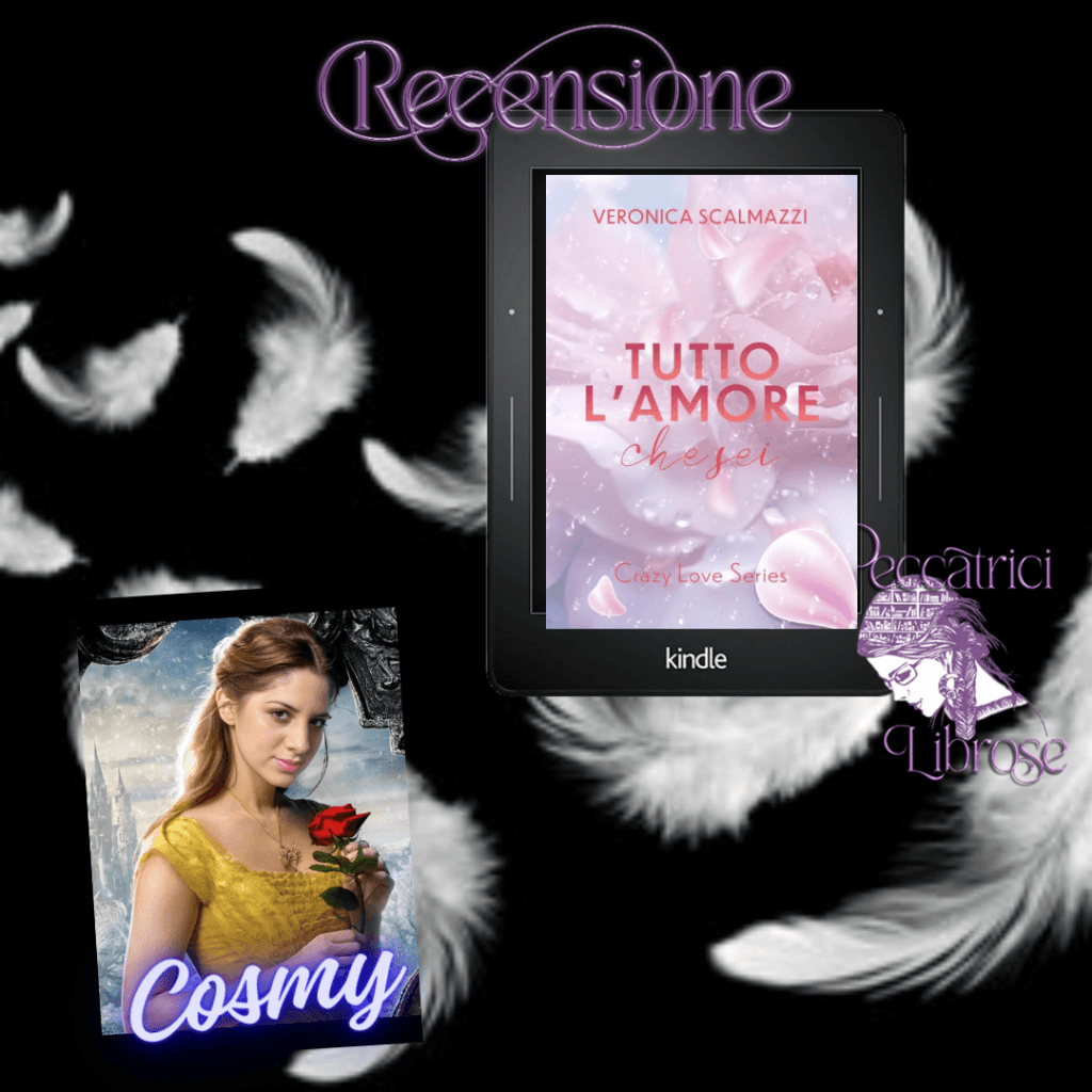 Recensione TUTTO L’AMORE CHE SEI di Veronica Scalmazzi