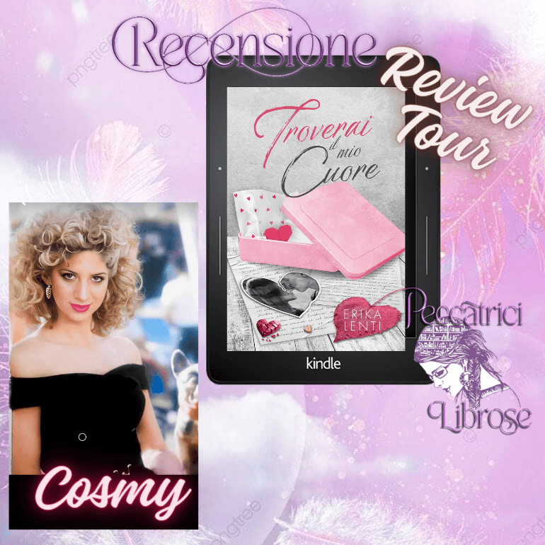 Review Tour&nbsp;&nbsp;&nbsp;&nbsp;&nbsp;&nbsp; Recensione TROVERAI IL MIO CUORE di Erika Lenti