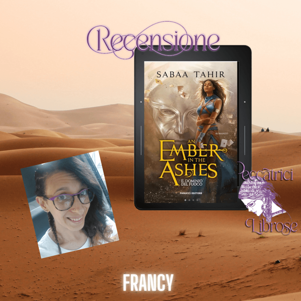 Recensione AN EMBER IN THE ASHES di Sabaa Tahir