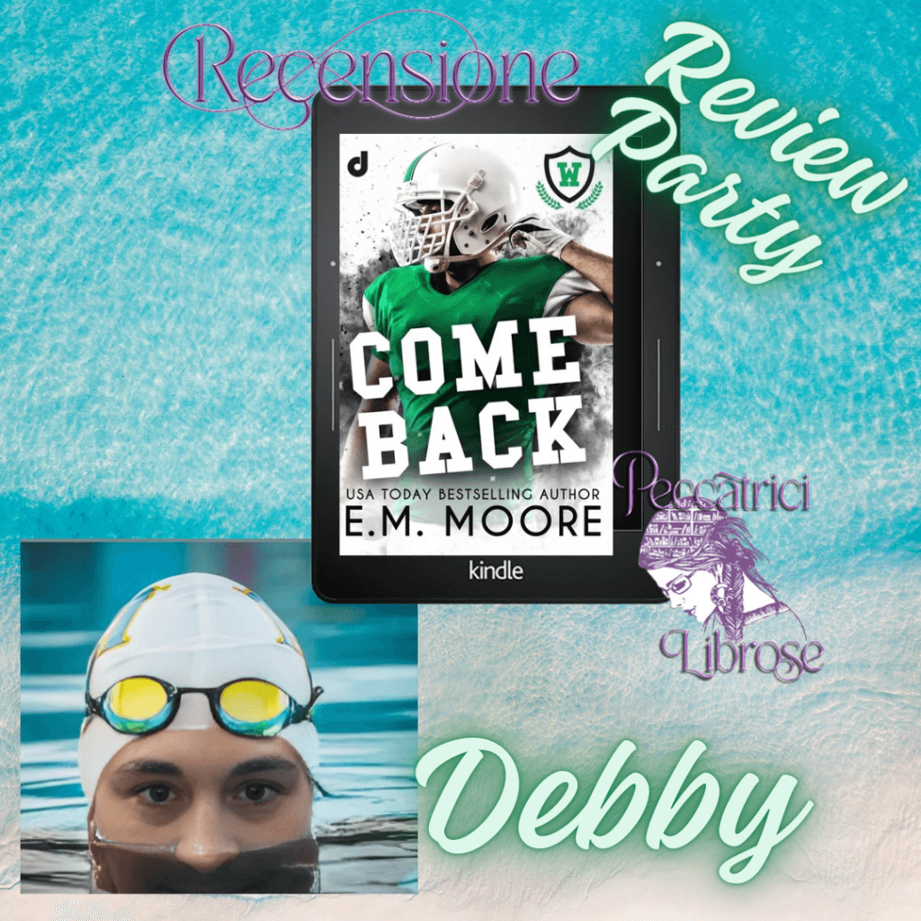 Review Party&nbsp;&nbsp;&nbsp; Recensione COME BACK di E. M. Moore