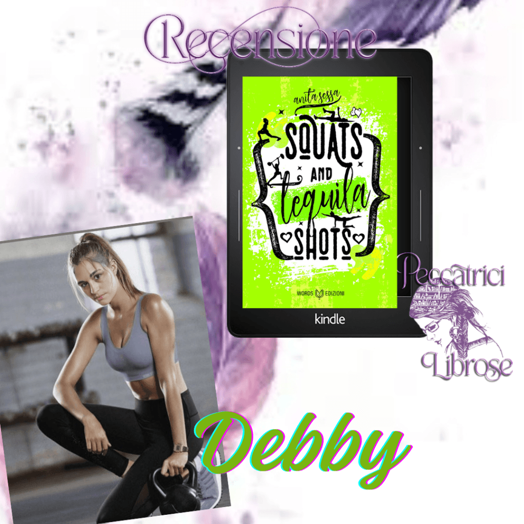 Recensione SQUATS AND TEQUILA SHOTS di Anita Sessa