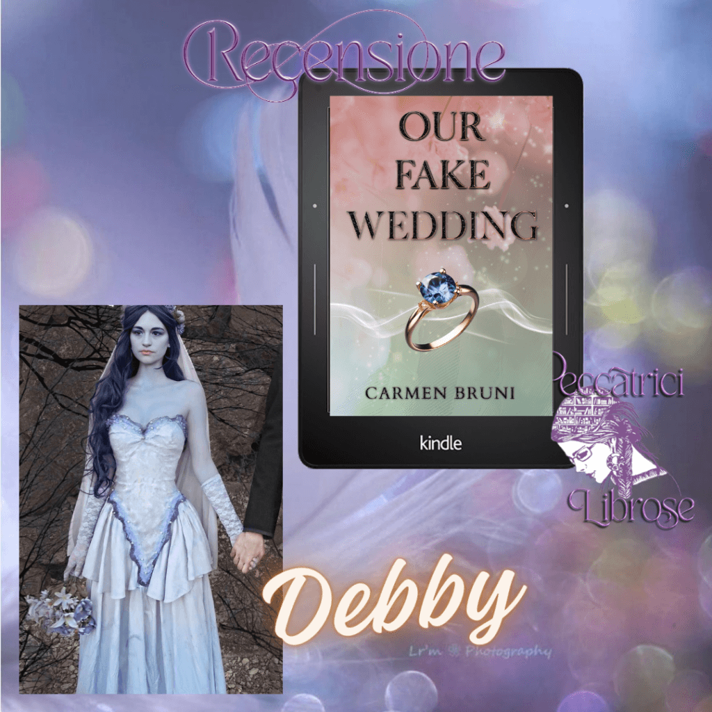 Recensione OUR FAKE WEDDING di Carmen Bruni