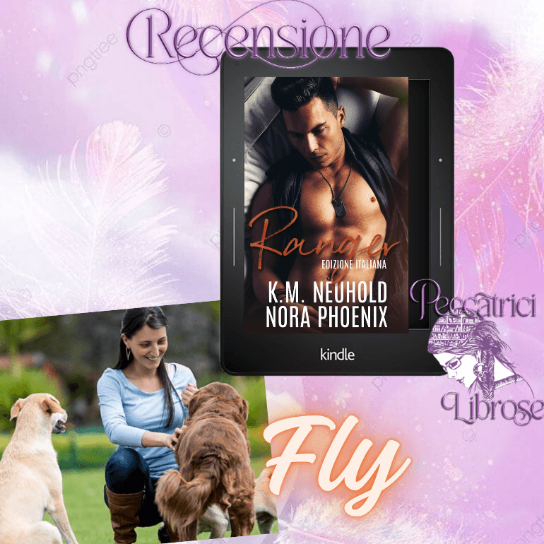 Recensione RANGER di&nbsp; K.M. Neuhold e Nora Phoenix