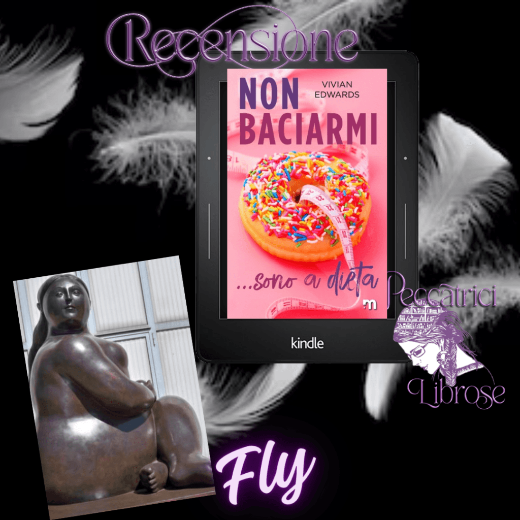 Recensione NON BACIARMI SONO A DIETA di Vivian Edwards