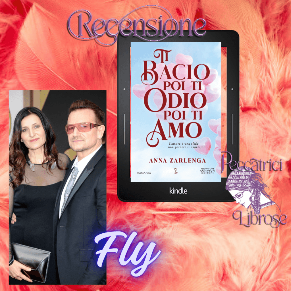 Recensione TI BACIO, POI TI ODIO, POI TI AMO di Anna Zarlenga