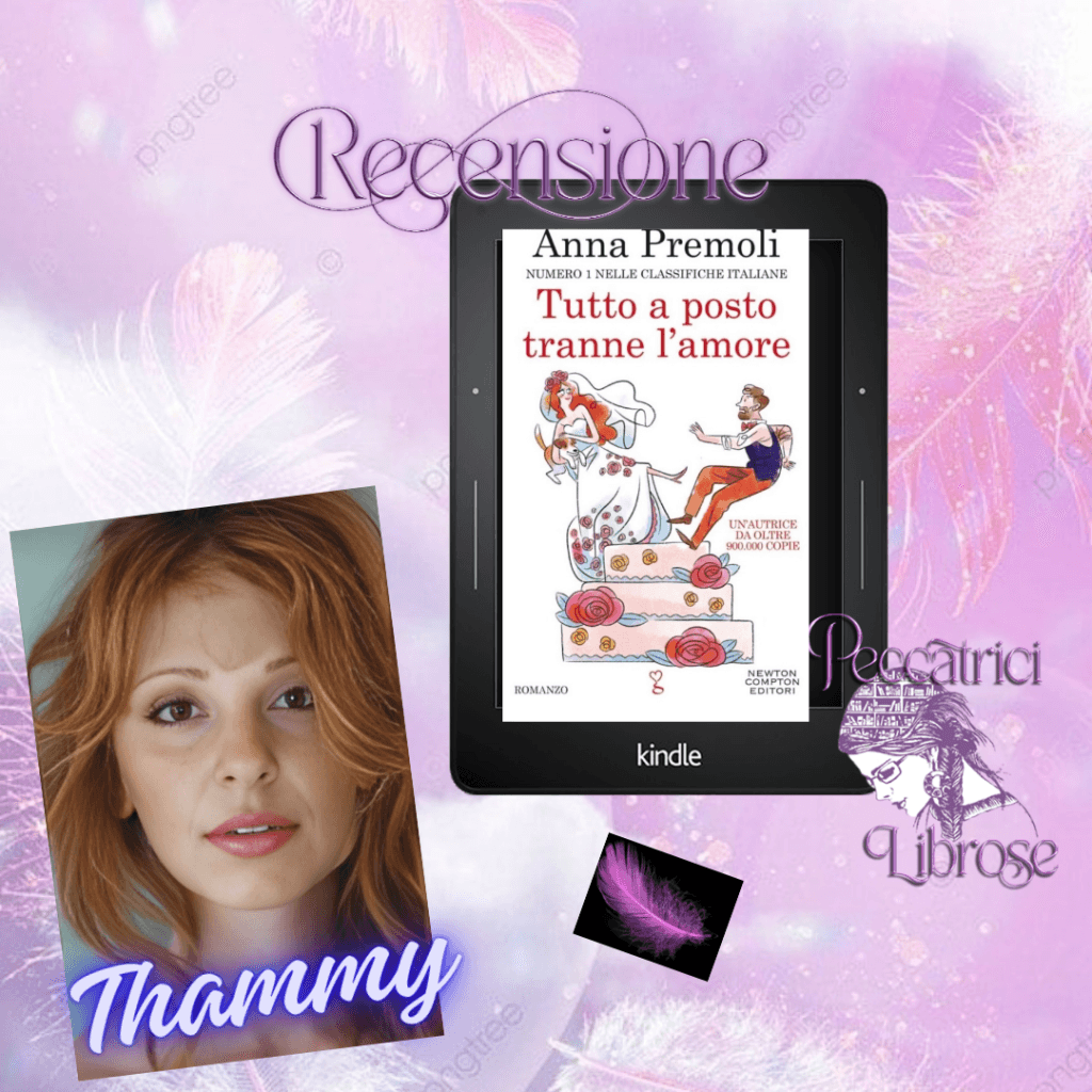 Recensione TUTTO A POSTO TRANNE L’AMORE di Anna Premoli