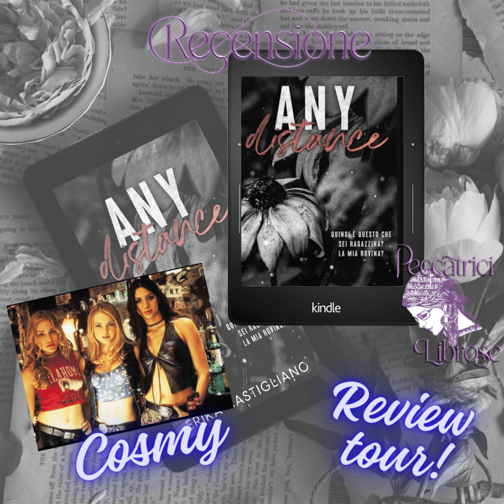 Review tour ANY DISTANCE di Erika Castigliano