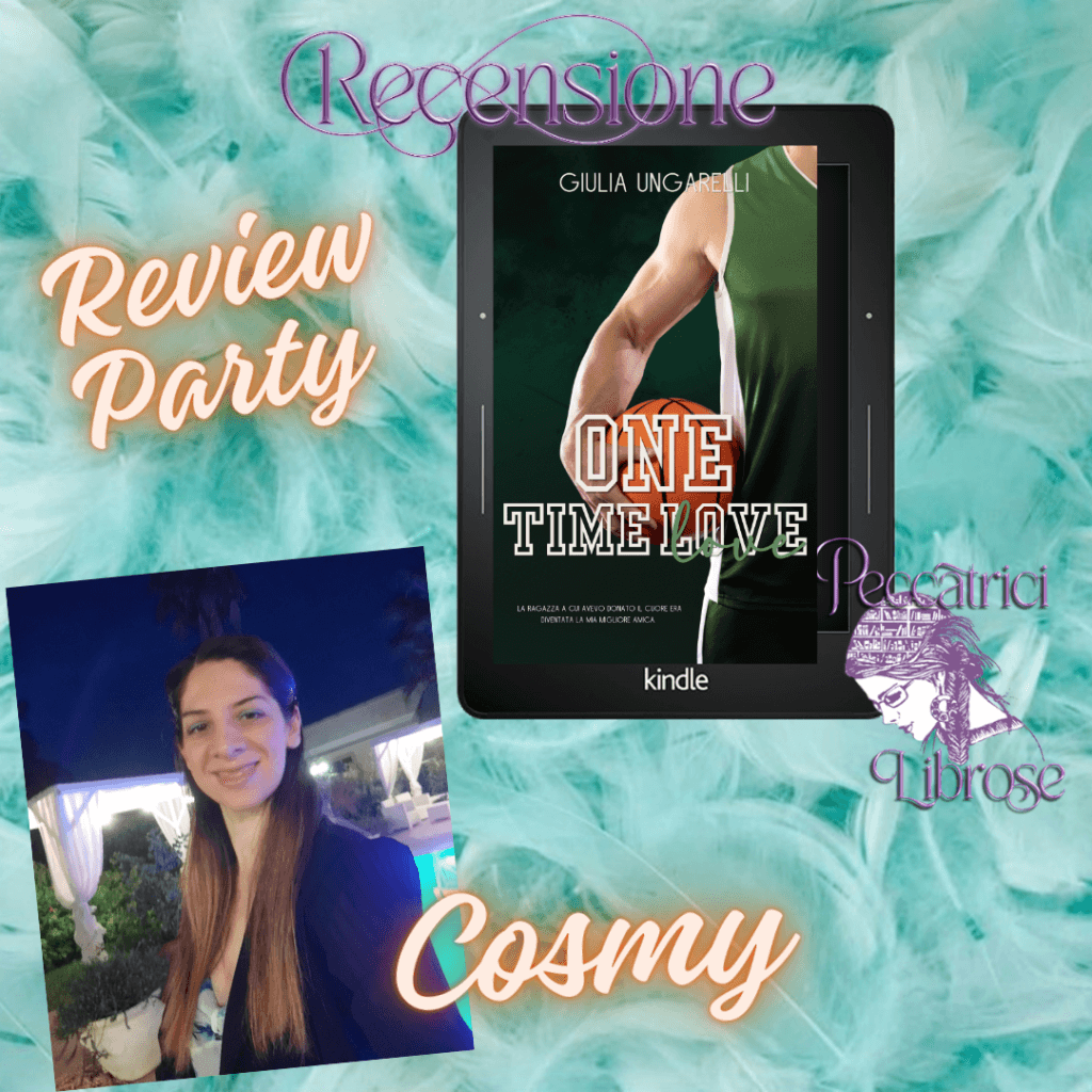 Review Party ONE TIME LOVE di Giulia Ungarelli