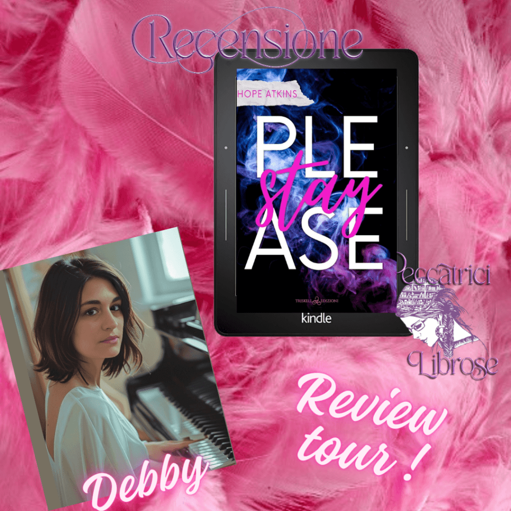Review tour  PLEASE STAY di Hope Atkins