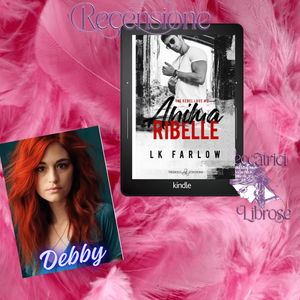 Recensione ANIMA RIBELLE di L. K. Farlow