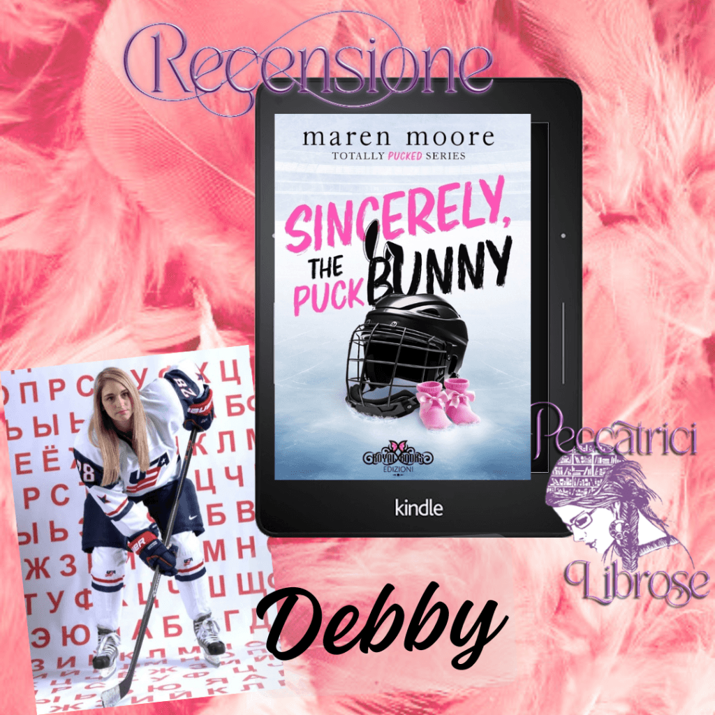 Recensione SINCERELY, THE PUCK BUNNY di Maren Moore