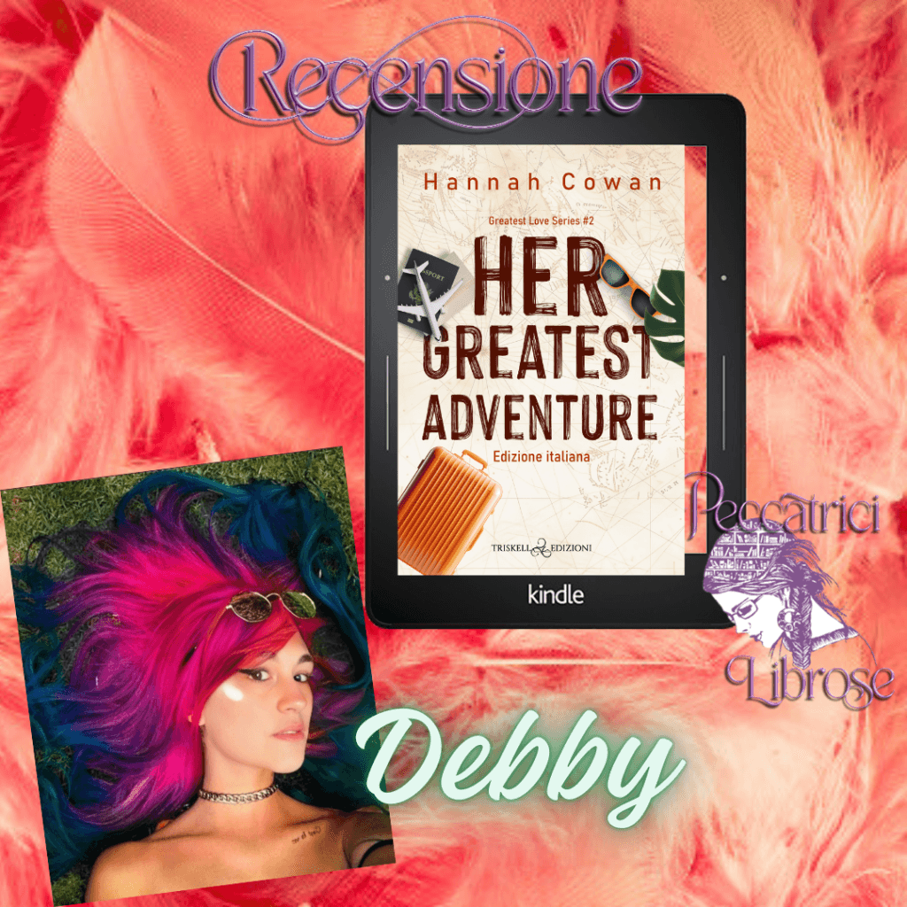 Recensione HER GREATEST ADVENTURE di Hannah Cowan