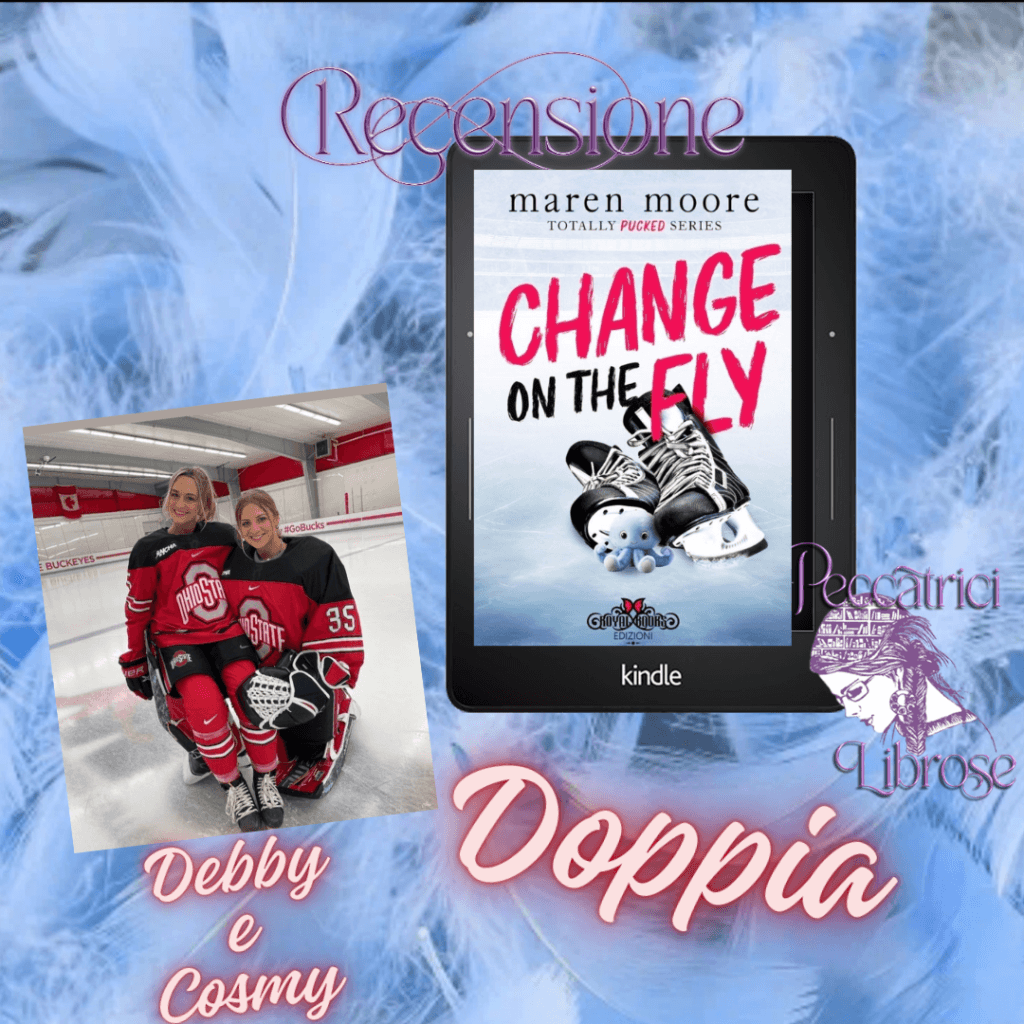 Recensione doppia! CHANGE ON THE FLY di Maren Moore