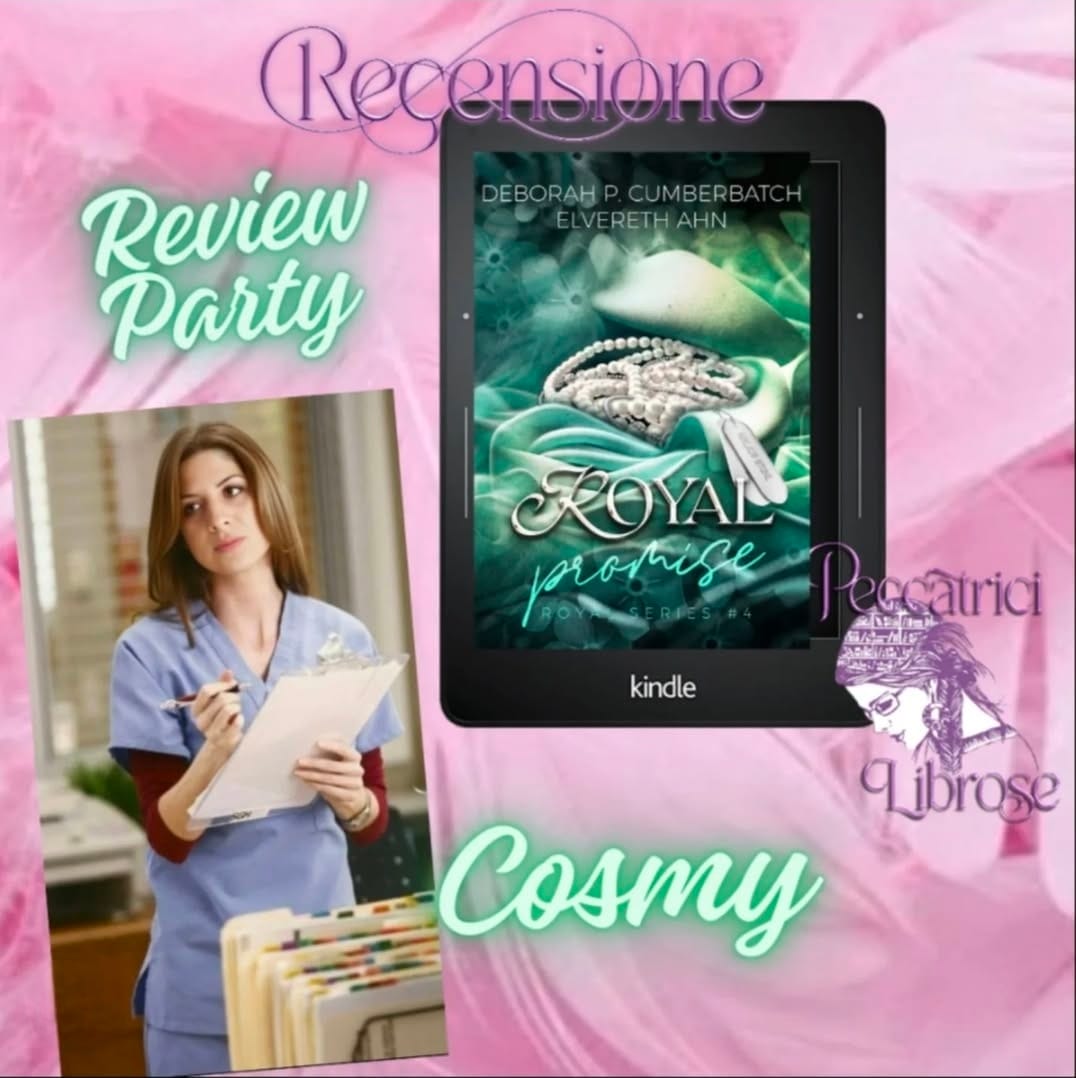 Review Party “ROYAL PROMISE” di Elvereth Ahn e Deborah Cumberbatch