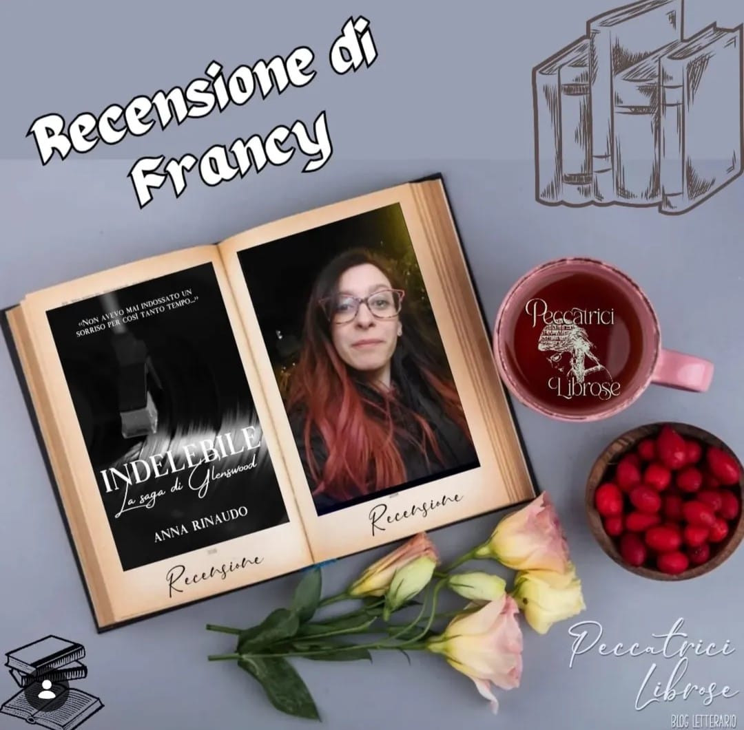 Recensione “INDELEBILE”  (La saga di Glenswood Vol. 1) di Anna Rinaudo