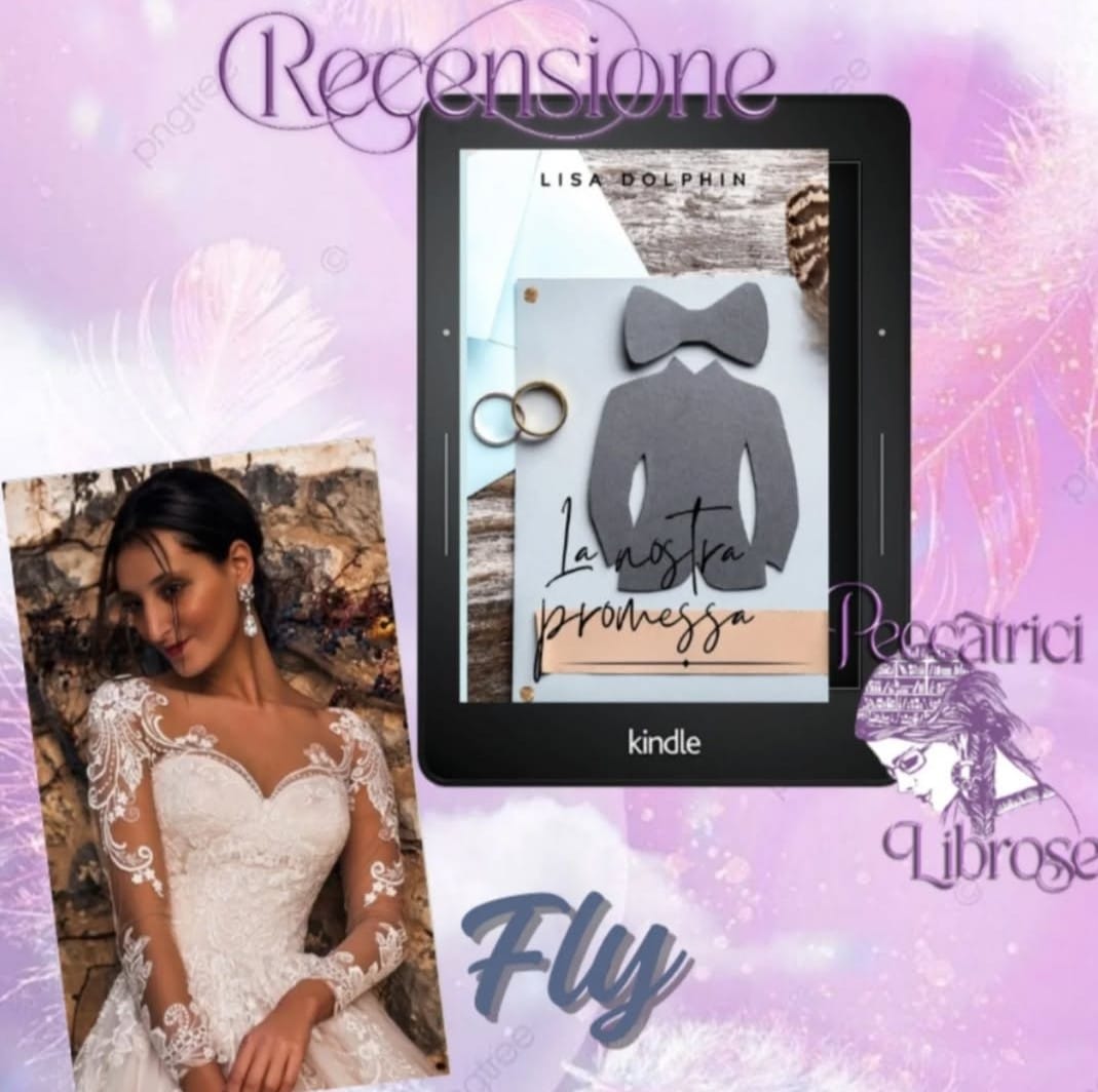 Recensione “LA NOSTRA PROMESSA” di Lisa Dolphin