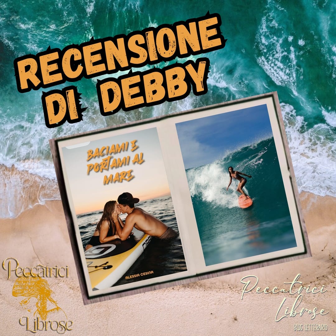 “BACIAMI E PORTAMI AL MARE” di Alessia Cesina