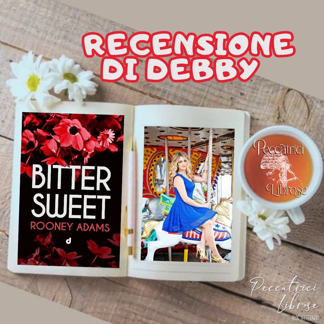 “BITTER SWEET” di Rooney Adams