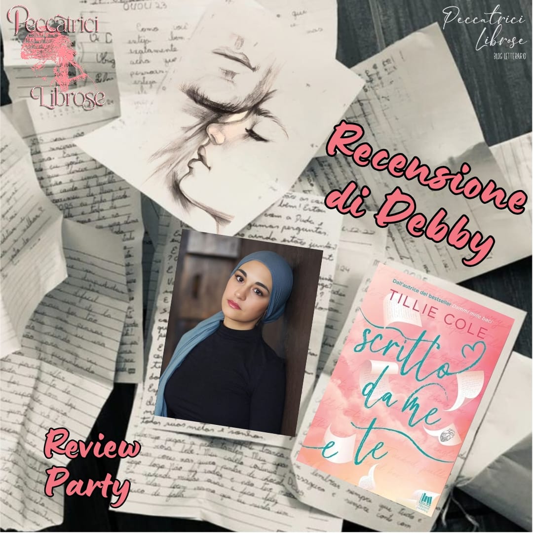 Review Party “SCRITTO DA ME E TE” di Tillie Cole