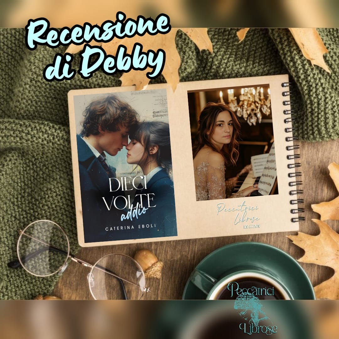 “DIECI VOLTE ADDIO” di Caterina Eboli