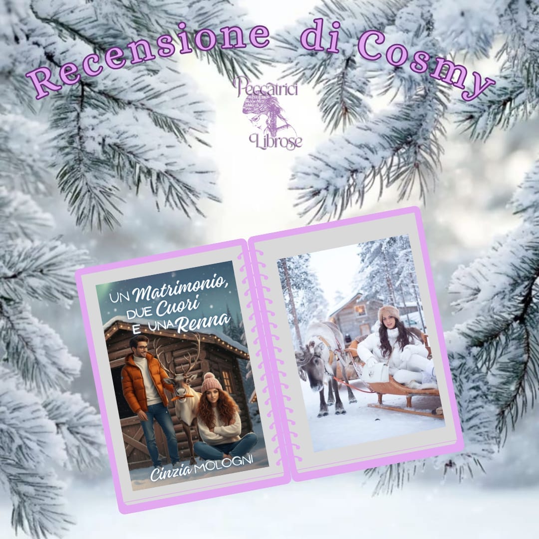 “UN MATRIMONIO, DUE CUORI E UNA RENNA” di Cinzia Mologni.