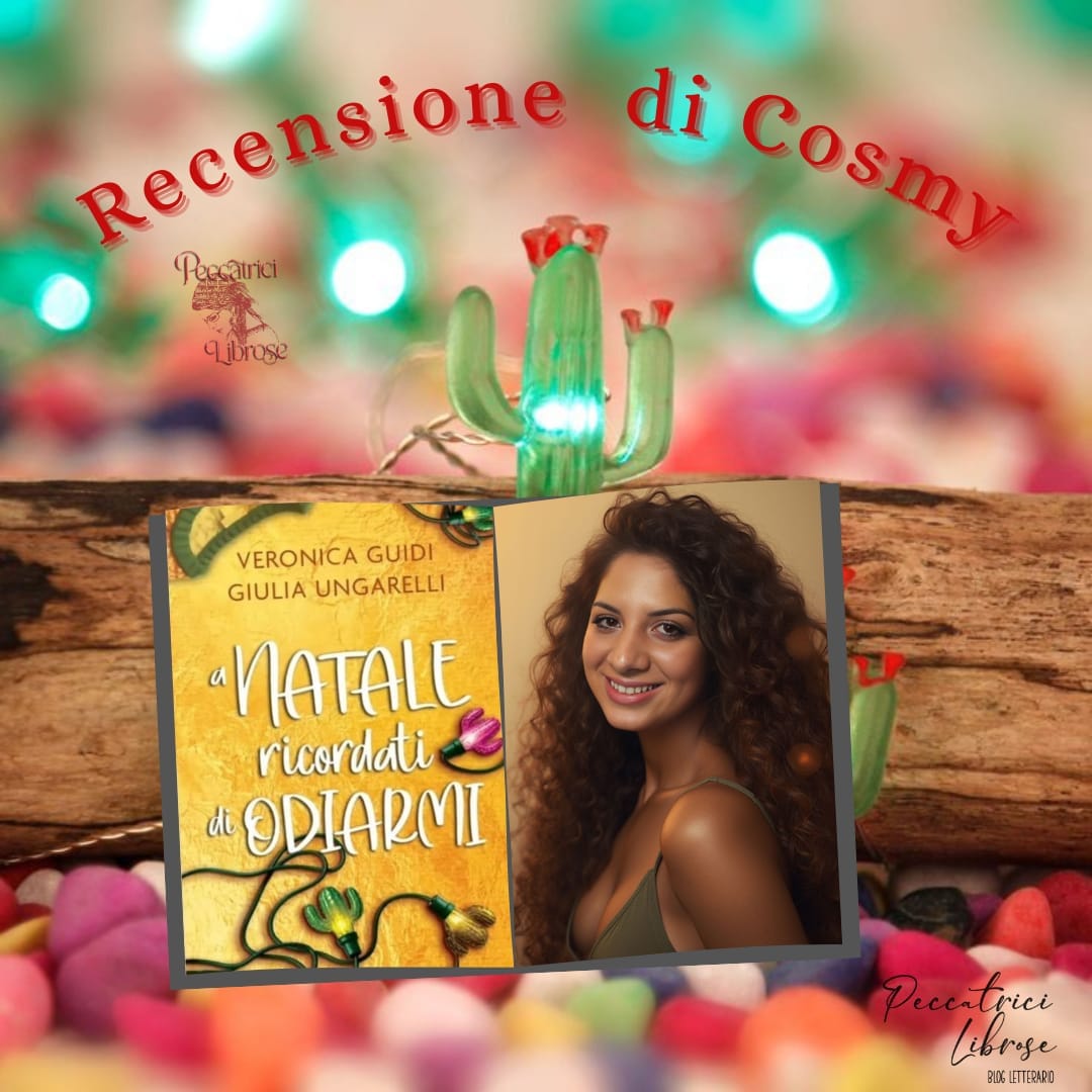 Review Party “A NATALE RICORDATI DI ODIARMI” di Veronica Guidi e Giulia Ungarelli.