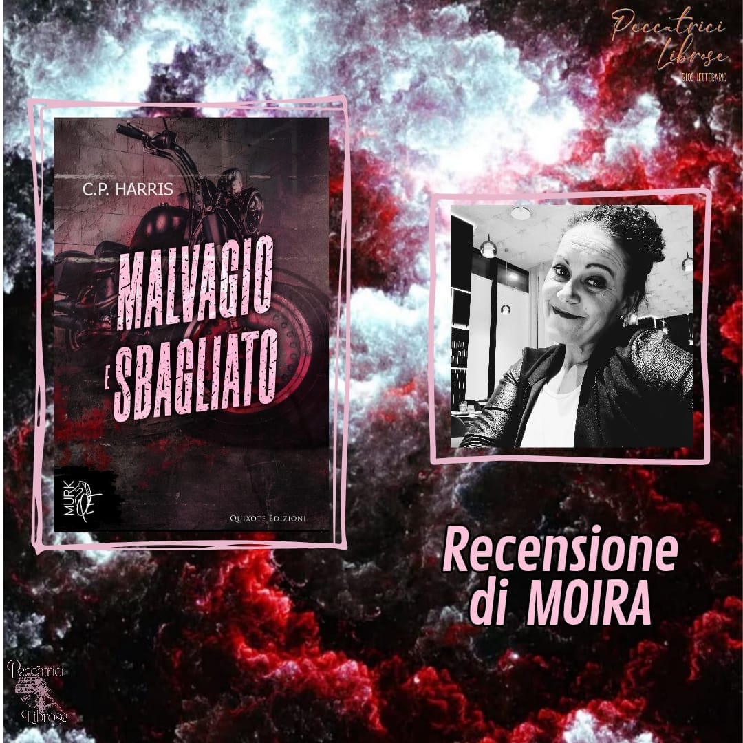 “MALVAGIO E SBAGLIATO” di C.P. Harris