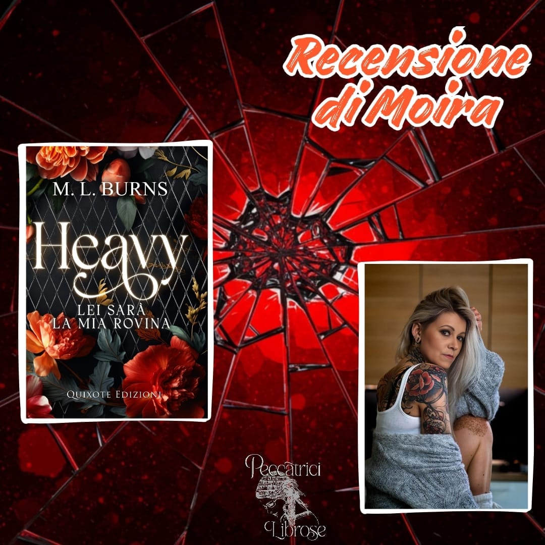 “HEAVY – Lei sarà la mia rovina” di M.L. Burns