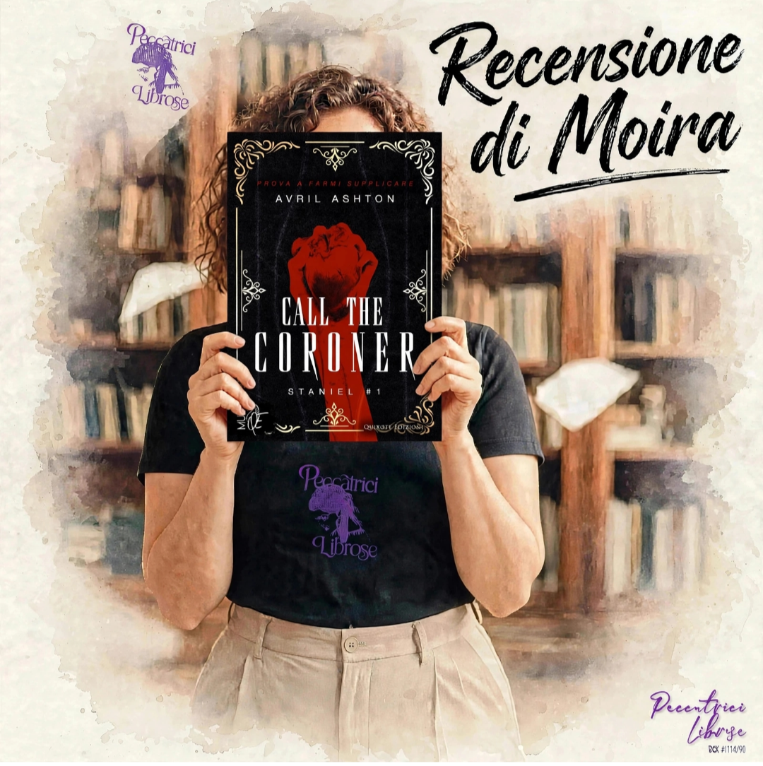 “CALL THE CORONER” (#1 Staniel Series) di Avril Ashton